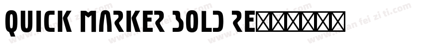 Quick Marker Bold Re字体转换